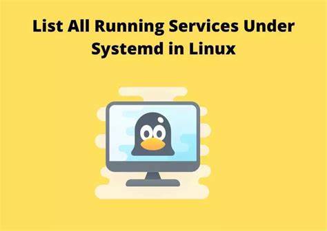 List All Running Services Under Systemd